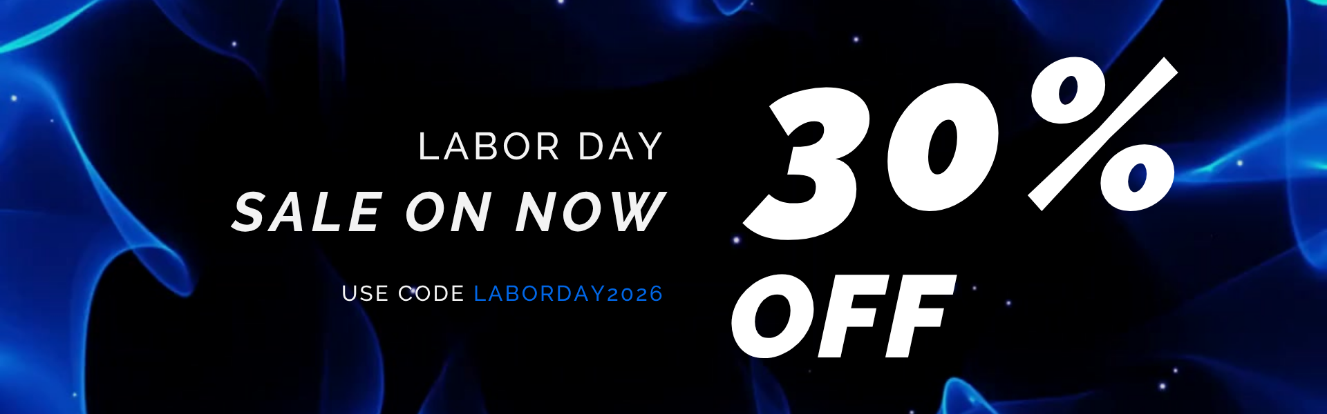 Labor Day sale on now — 30% off, use code LABORDAY2026